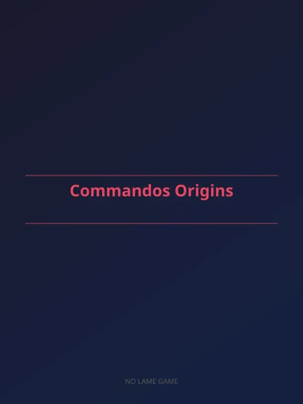 Commandos: Origins
