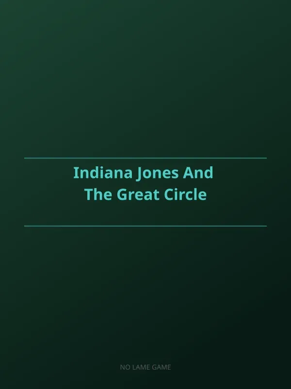 Indiana Jones and the Great Circle